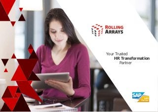 Your Trusted
HR Transformation
Partner
 