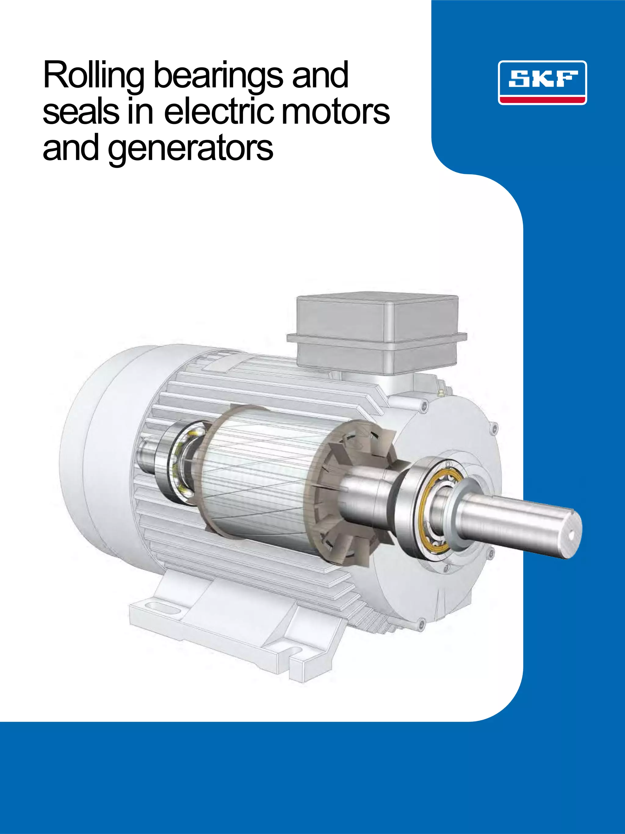Rolling bearings and seals in electric motors andgenerators đã chuyển