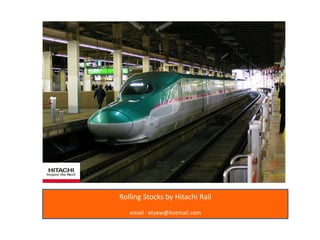 Rolling Stocks by Hitachi Rail email : etyew@hotmail.com 