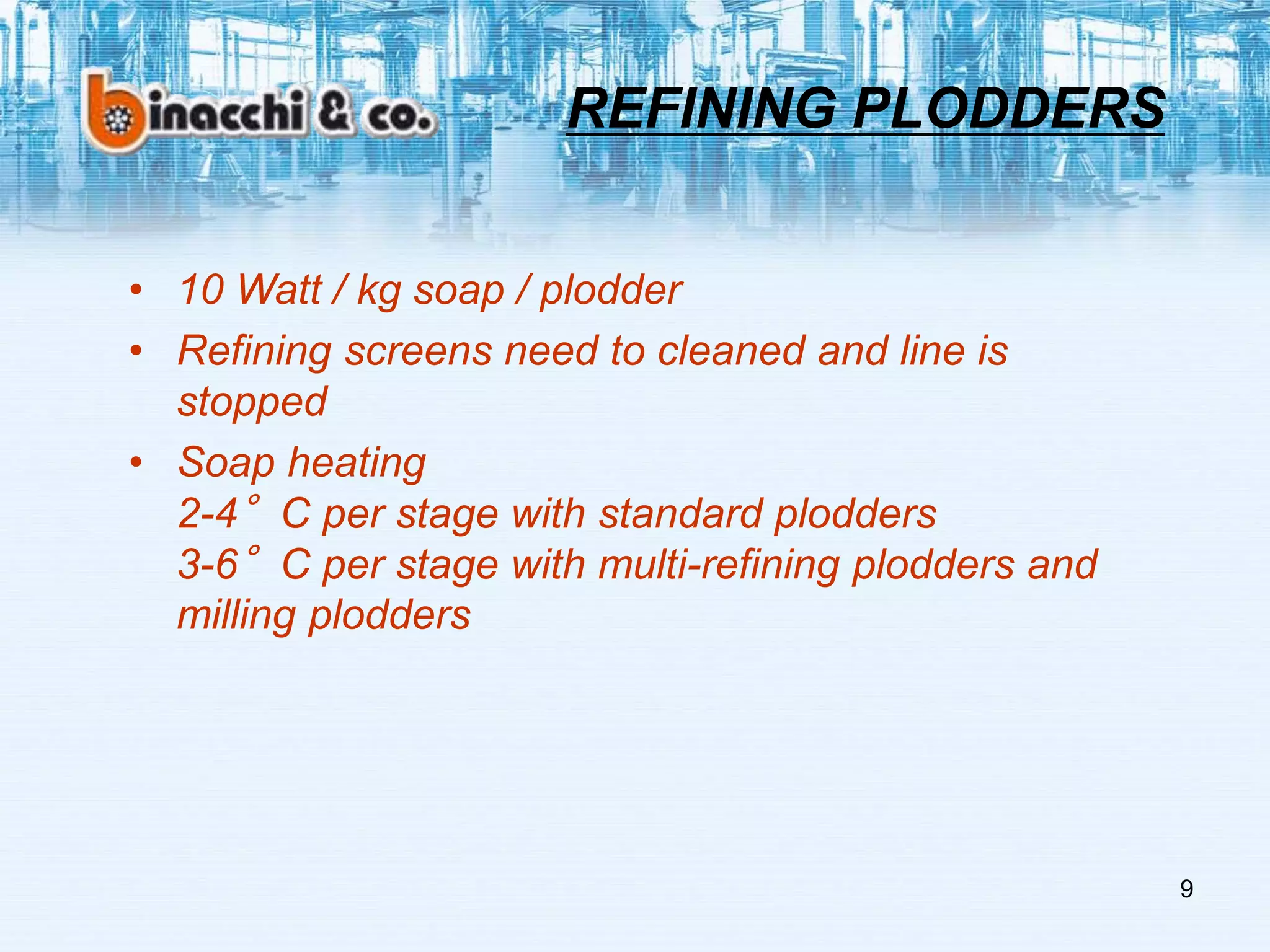 Refining Plodder Hs Code Soap Refining in Finishing Lines - Binacchi & co. | PPT