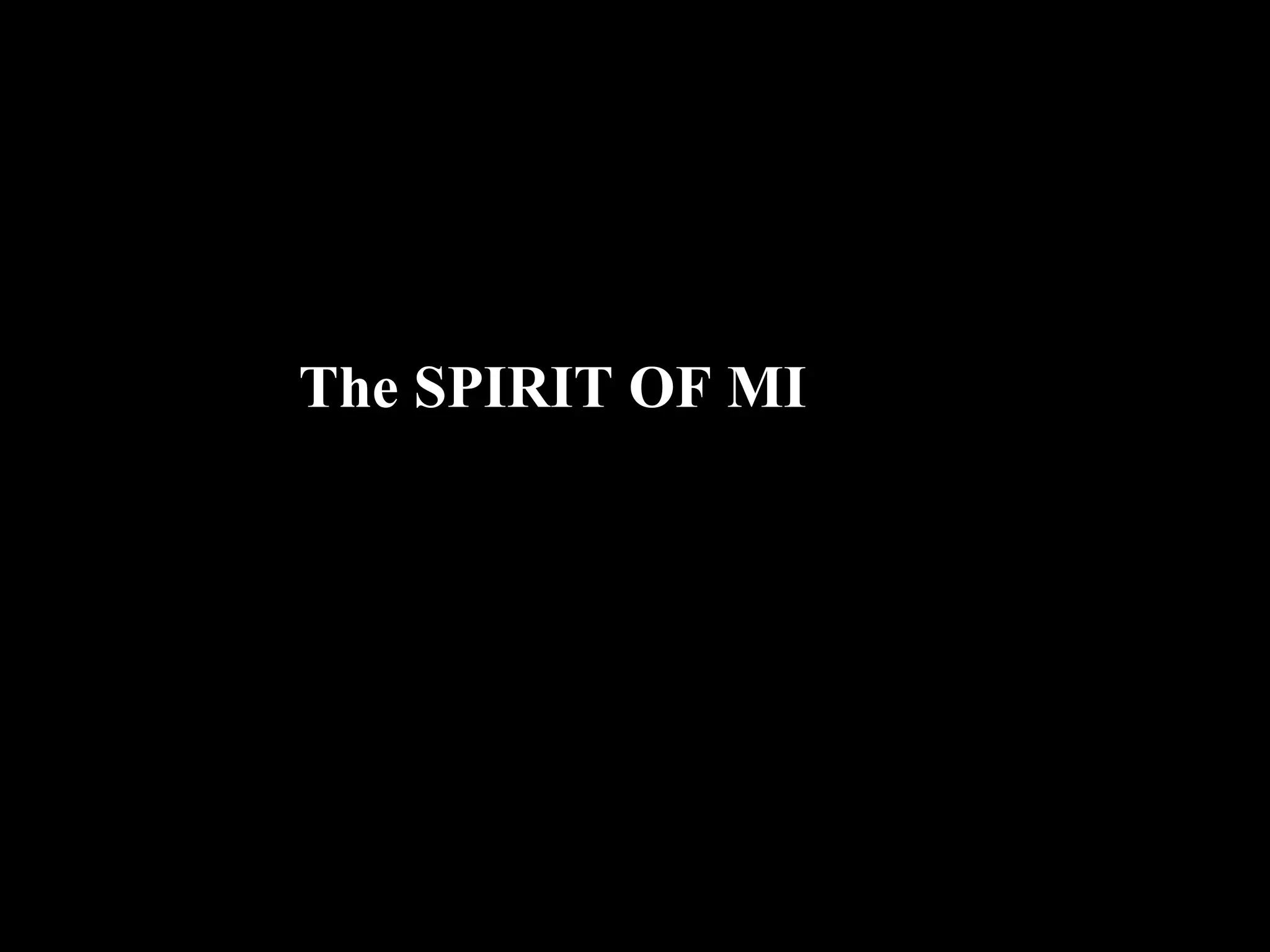 The SPIRIT OF MI
 