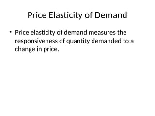 Demand types of demand law of demand elasticity of demand | PPTX