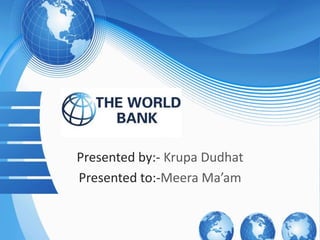 Presented by:- Krupa Dudhat
Presented to:-Meera Ma’am
 