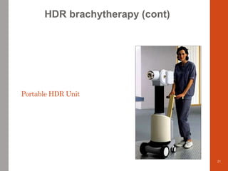Modern Medical Application methodologies: Brachytherapy, Neutron ...