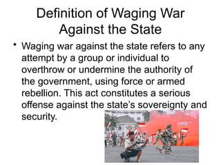Waging war against the state (offense against the state).pptx