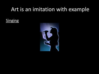 Roll no 9 art is an imitation | PPT