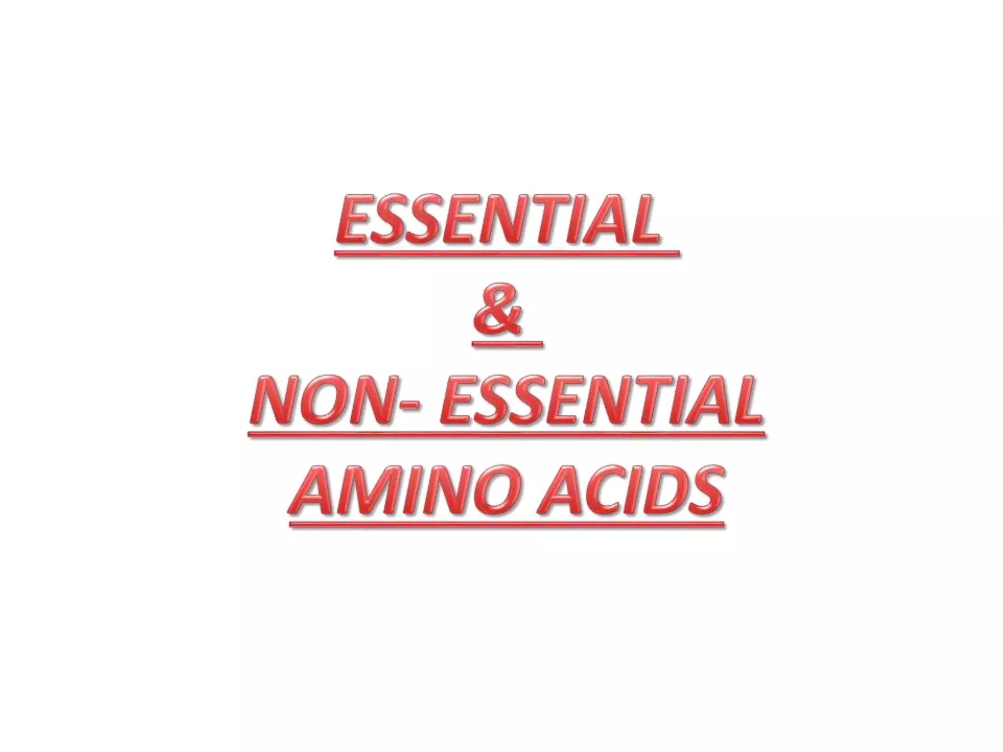 STRUCTURE OF PROTEIN AND ESSENTIAL & NON-ESSENTIAL AMINO ACIDS. | PPTX