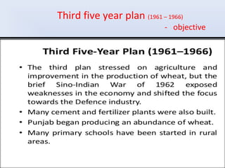 Third five year plan (1961 – 1966)
- objective
 