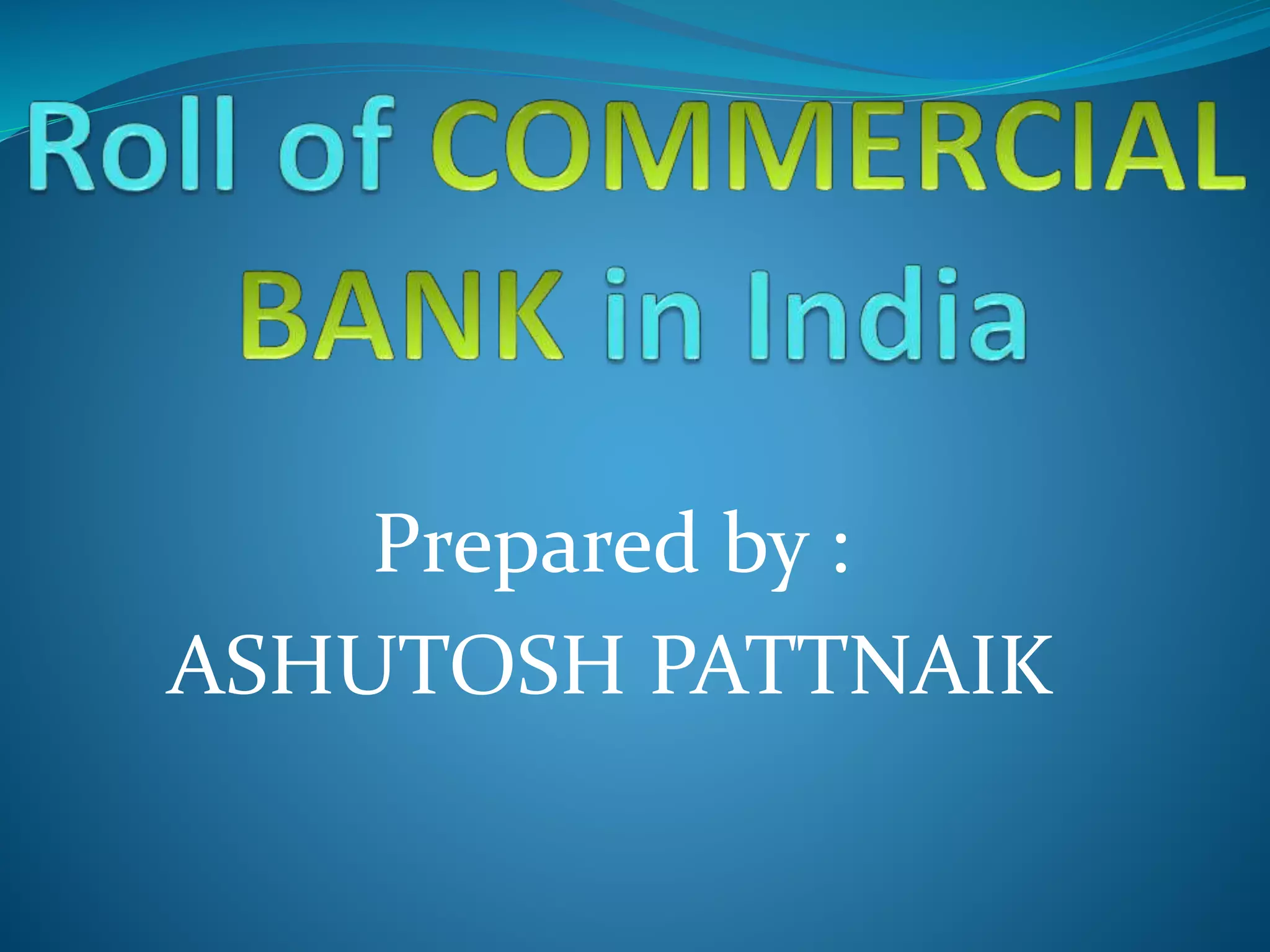 roll-of-commercial-bank-in-india-ppt