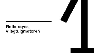Rolls-royce
vliegtuigmotoren
 