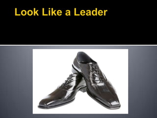 Look Like a Leader 