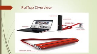 RollTop Overview
 