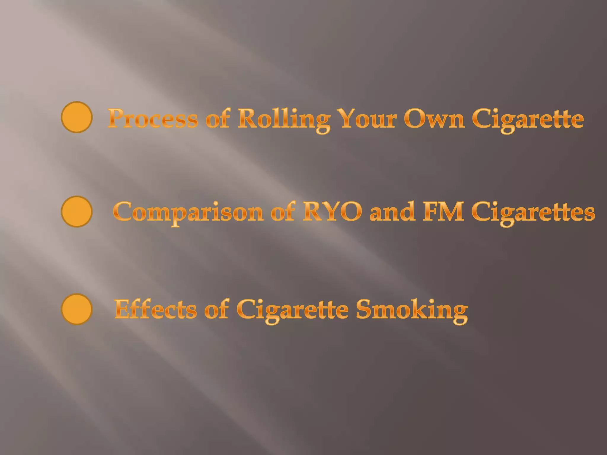 Roll your own cigarettes | PPTX