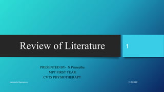 Review of Literature
PRESENTED BY- N Praneetha
MPT FIRST YEAR
CVTS PHYSIOTHERAPY
13-05-2022
Metabolic Equivalents
1
 