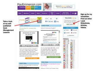 Take a look
at my self-
published
book
Management
Lessons
Sign up for my
newsletter.
Find out when
I post
Slideshows,
Articles,
Videos.
 