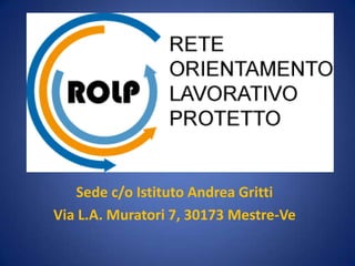 Sede c/o Istituto Andrea Gritti
Via L.A. Muratori 7, 30173 Mestre-Ve

 