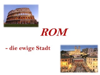 ROM - die ewige Stadt 