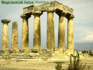 Megírásának helye:   Korintus 