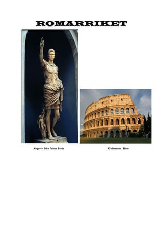 ROMARRIKET
Augustis från Prima Porta Colosseum i Rom
 
