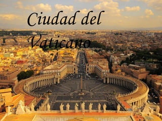 Ciudad del Vaticano