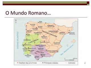 O Mundo Romano… 