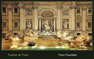 Fuente de Trevi   Trevi Fountain 