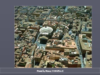 Panteón, Roma, 118-125 d.C 