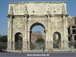 Arco de Constantino, Roma, 312 