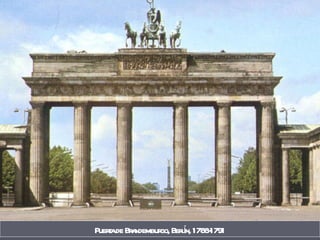 Puerta de Brandemburgo, Berlín, 1788-1791 