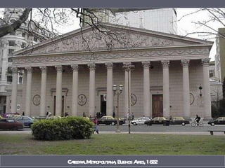 Catedral Metropolitana, Buenos Aires, 1822 