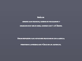Basílicas:  grandes salas techadas, sostenidas por columnas y organizadas en varias naves, contando con 1 o 2 ábsides. Daban respuestas a las actividades relacionadas con la justicia, permitiendo la presencia de público en las audiencias . 