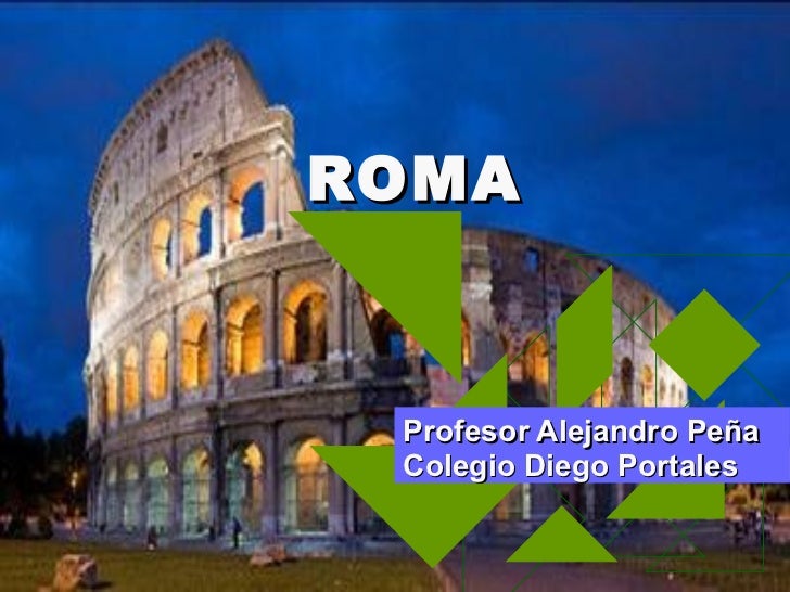 ROMA Profesor Alejandro Peña Colegio Diego Portales 