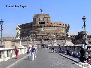 Castel San Angelo
 