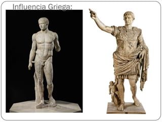 Influencia Griega:
 