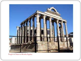 Templo de Diana en Mérida (España)
 