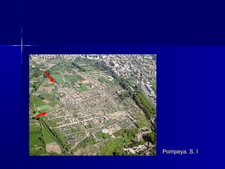 Pompeya. S. I
 
