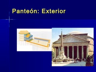 Panteón: Exterior
 