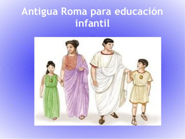 Antigua Roma para educacióninfantil 