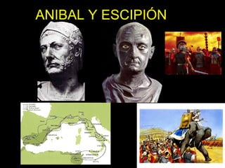 ANIBAL Y ESCIPIÓN 
 
