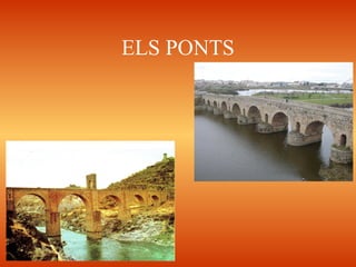 ELS PONTS
 