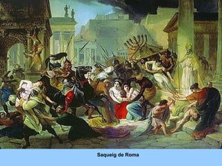 Saqueig de Roma
 