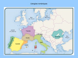 Llengües romàniques
 