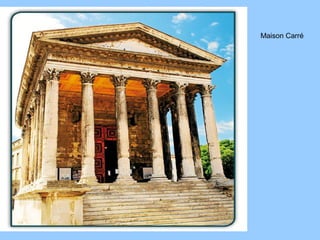Maison Carré
 