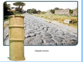 Calçada romana
 