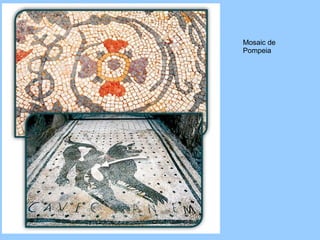 Mosaic de
Pompeia
 