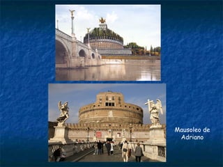 Mausoleo de
Adriano
 