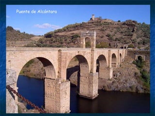 Puente de Alcántara
 