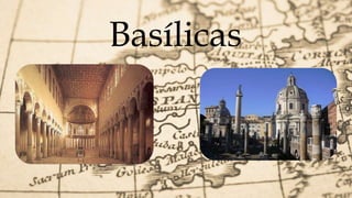 Basílicas
 