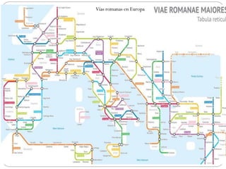 Vías romanas en Europa
 