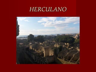 HERCULANO
 